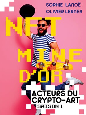 cover image of NFT, MINE D'OR